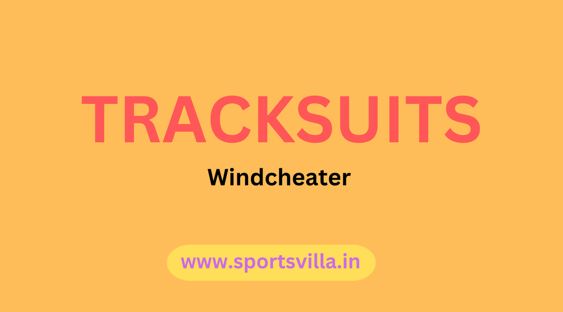 Why Windcheater Tracksuits is a must have activewear for athletes and fitness freaks?